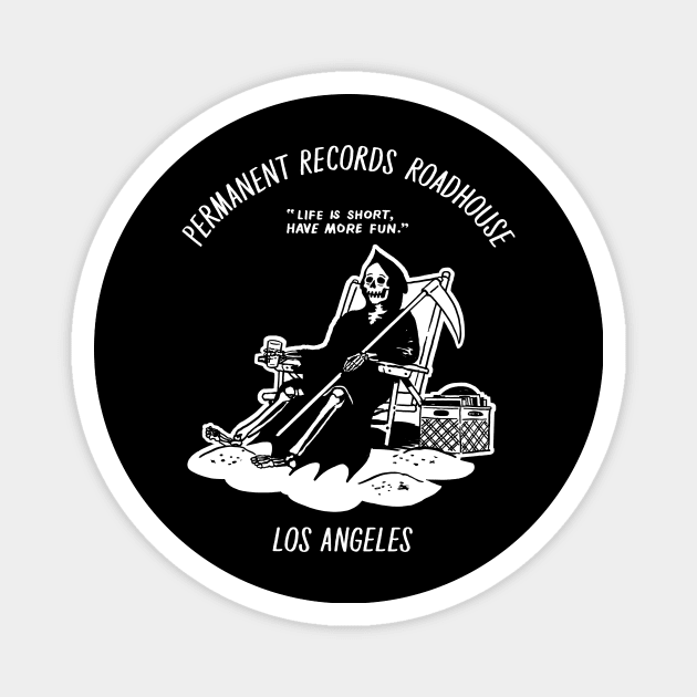 permanent records roadhouse Magnet by FelineStay